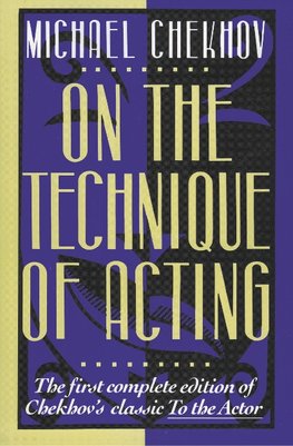 On the Technique of Acting