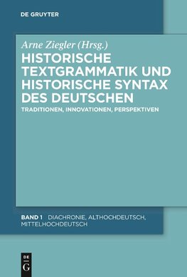 Historische Textgrammatik und Historische Syntax des Deutschen. 2 Bände