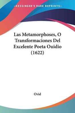 Las Metamorphoses, O Transformaciones Del Excelente Poeta Ouidio (1622)