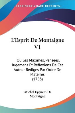 L'Esprit De Montaigne V1