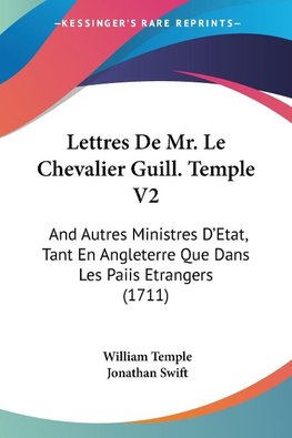 Lettres De Mr. Le Chevalier Guill. Temple V2