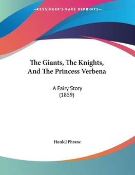 The Giants, The Knights, And The Princess Verbena