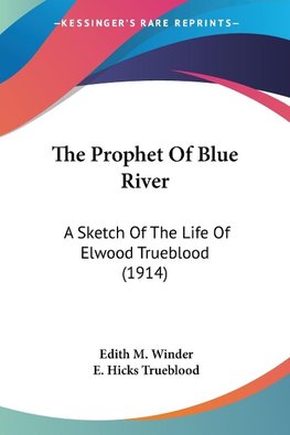 The Prophet Of Blue River