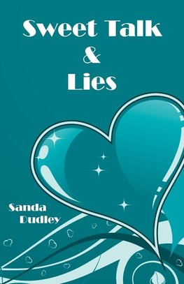 Sweet Talk & Lies