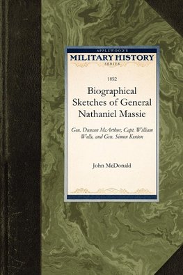 Biographical Sketches of General Nathaniel Massie