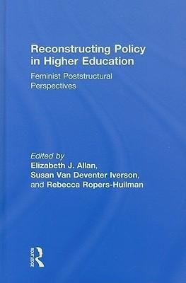 Allan, E: Reconstructing Policy in Higher Education