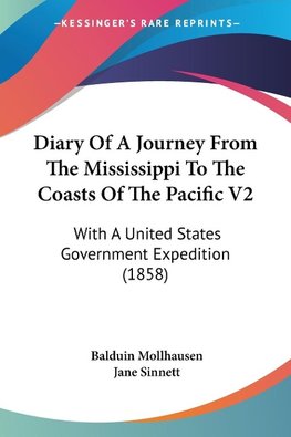 Diary Of A Journey From The Mississippi To The Coasts Of The Pacific V2