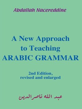 A New Approach to Teaching Arabic Grammar