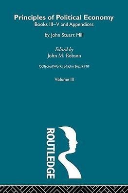 Mill, J: Principles of Political Economy Volume Two