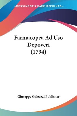 Farmacopea Ad Uso Depoveri (1794)