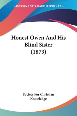 Honest Owen And His Blind Sister (1873)