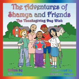 The Adventures of Shamya and Friends