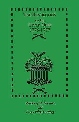 The Revolution on the Upper Ohio, 1775-1777