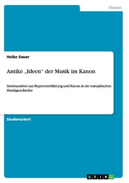 Antike "Ideen" der Musik im Kanon