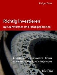 Richtig investieren mit Zertifikaten und Hebelprodukten