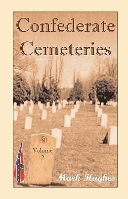 Confederate Cemeteries, Volume 2