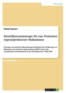 Identifikationsstrategie für eine Evaluation regionalpolitischer Maßnahmen