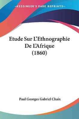 Etude Sur L'Ethnographie De L'Afrique (1860)