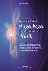 Der unsichtbare Regenbogen und die unhörbare Musik