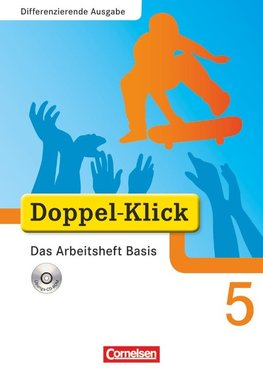 Doppel-Klick - Differenzierende Ausgabe. 5. Schuljahr. Das Arbeitsheft Basis