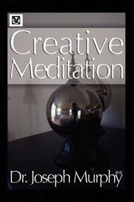 Creative Meditation