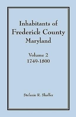 Inhabitants of Frederick County, Maryland, Vol. 2