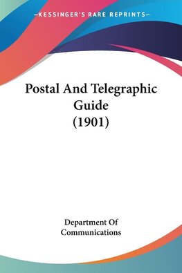 Postal And Telegraphic Guide (1901)