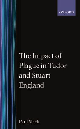 The Impact of Plague in Tudor and Stuart England