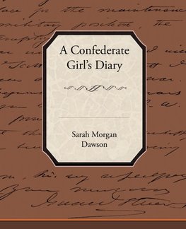 A Confederate Girl S Diary