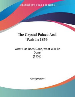 The Crystal Palace And Park In 1853