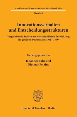 Innovationsverhalten und Entscheidungsstrukturen