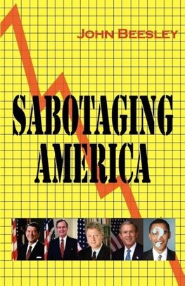 SABOTAGING AMERICA