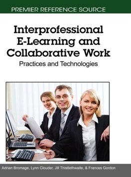 Interprofessional E-Learning and Collaborative Work