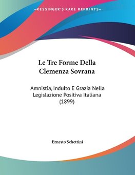 Le Tre Forme Della Clemenza Sovrana