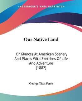 Our Native Land