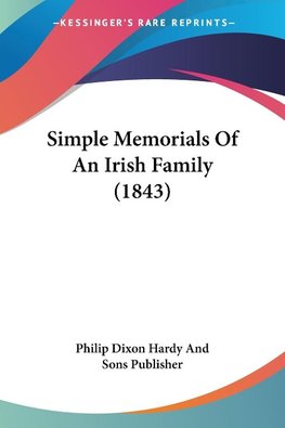 Simple Memorials Of An Irish Family (1843)