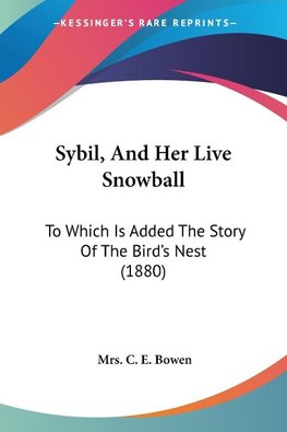 Sybil, And Her Live Snowball