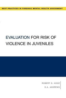 Hoge, R: Evaluation for Risk of Violence in Juveniles