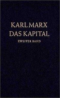 Das Kapital 2. Kritik der politischen Ökonomie