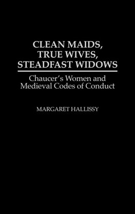 Clean Maids, True Wives, Steadfast Widows