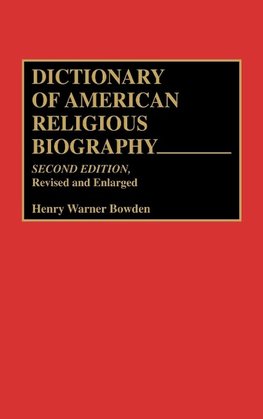 Dictionary of American Religious Biography