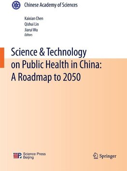 Science & Technology on Public Health in China: A Roadmap