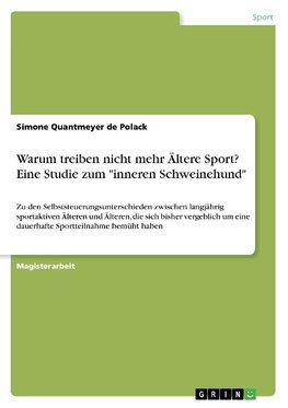 Warum treiben nicht mehr Ältere Sport? Eine Studie zum "inneren Schweinehund"