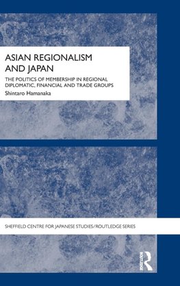 Hamanaka, S: Asian Regionalism and Japan