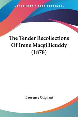 The Tender Recollections Of Irene Macgillicuddy (1878)