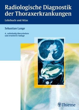 Radiologische Diagnostik der Thoraxerkrankungen