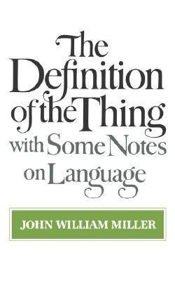 Miller, J: Definition of the Thing - with Some Notes on Lang