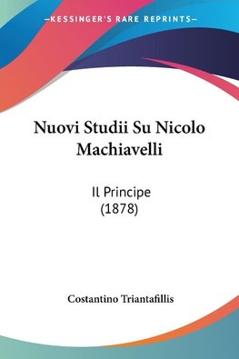 Nuovi Studii Su Nicolo Machiavelli