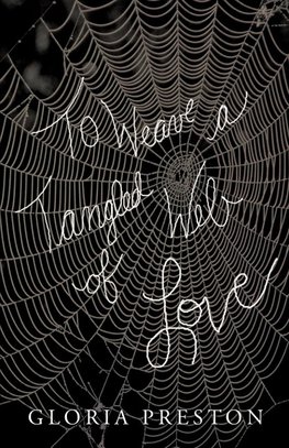 To Weave a Tangled Web of Love