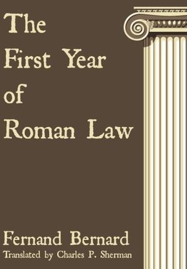 The First Year of Roman Law